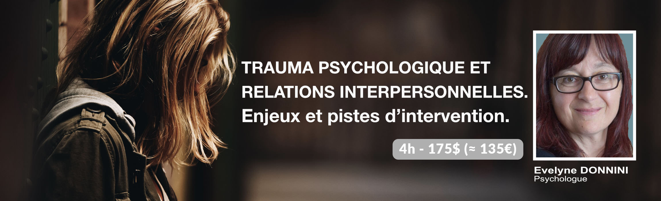 Trauma psychologique et relations interpersonnelles. Enjeux et pistes d'intervention